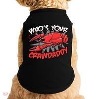 Who's Your Crawdaddy Funny New Orleans Crawfish Novelty Gift Cool Gift Doggie Tank thumb 0