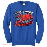 Who's Your Crawdaddy Funny New Orleans Crawfish Novelty Gift Cool Gift Sweatshirt thumb 0
