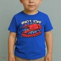 Who's Your Crawdaddy Funny New Orleans Crawfish Novelty Gift Cool Gift Toddler T-Shirt thumb 2