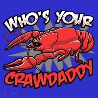 Who's Your Crawdaddy Funny New Orleans Crawfish Novelty Gift Cool Gift Toddler T-Shirt thumb 4