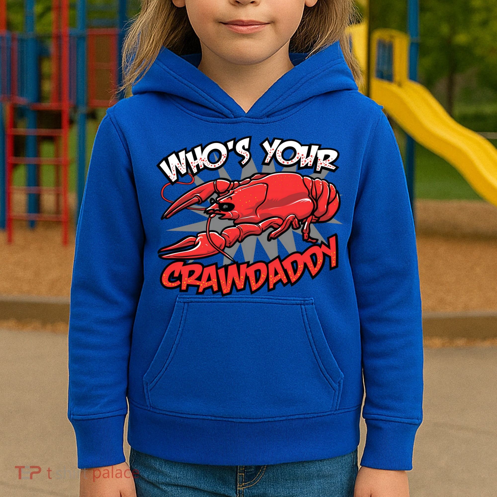 Who's Your Crawdaddy Funny New Orleans Crawfish Novelty Gift Cool Gift Kids Hoodie