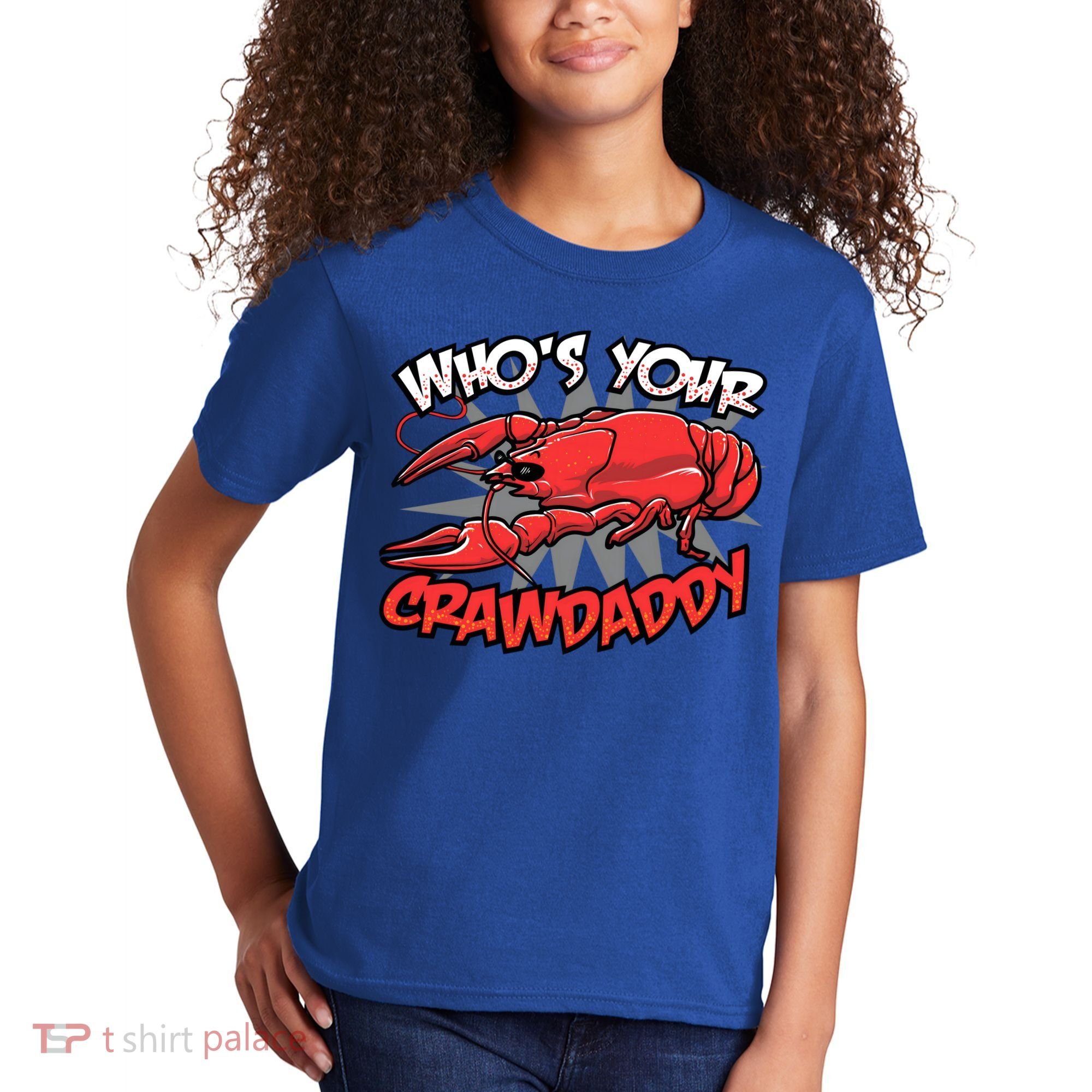 Who's Your Crawdaddy Funny New Orleans Crawfish Novelty Gift Cool Gift Kids T-Shirt