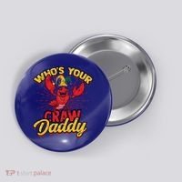 Who's Your Crawdaddy (Mardi Gras) – Crawfish Costume Funny Gift Button thumb 0