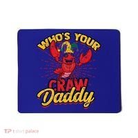 Who's Your Crawdaddy (Mardi Gras) – Crawfish Costume Funny Gift Mousepad thumb 0