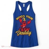 Who's Your Crawdaddy (Mardi Gras) – Crawfish Costume Funny Gift Women's Tank Top thumb 0