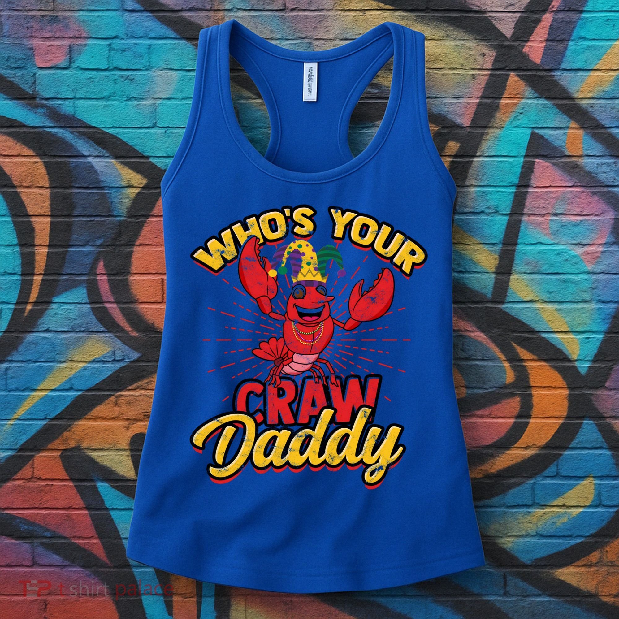 Who's Your Crawdaddy (Mardi Gras) – Crawfish Costume Funny Gift Women's Tank Top