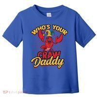 Who's Your Crawdaddy (Mardi Gras) – Crawfish Costume Funny Gift Toddler T-Shirt thumb 0