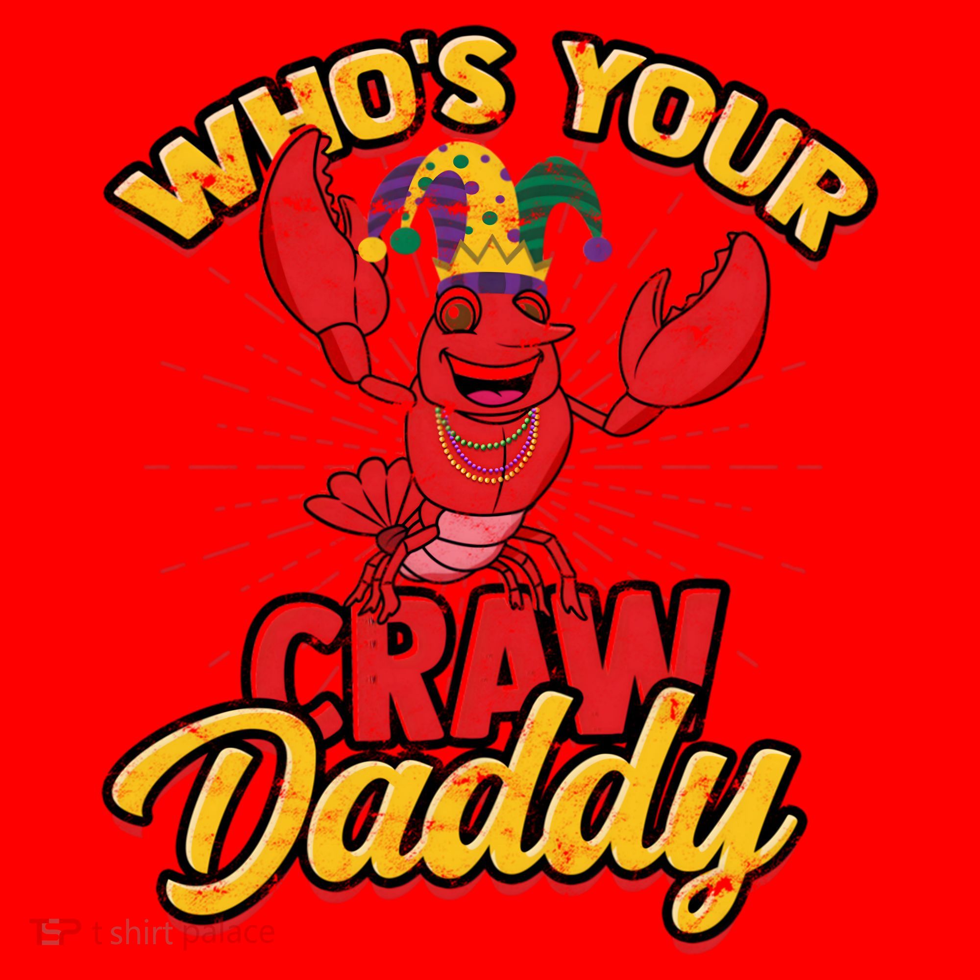 Who's Your Crawdaddy (Mardi Gras) – Crawfish Costume Funny Gift Santa Hat