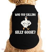 Who You Calling Silly Goose Funny Gym Meme Doggie Tank thumb 0