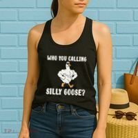 Who You Calling Silly Goose Funny Gym Meme Women's Tank Top thumb 2