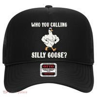 Who You Calling Silly Goose Funny Gym Meme Hat thumb 0