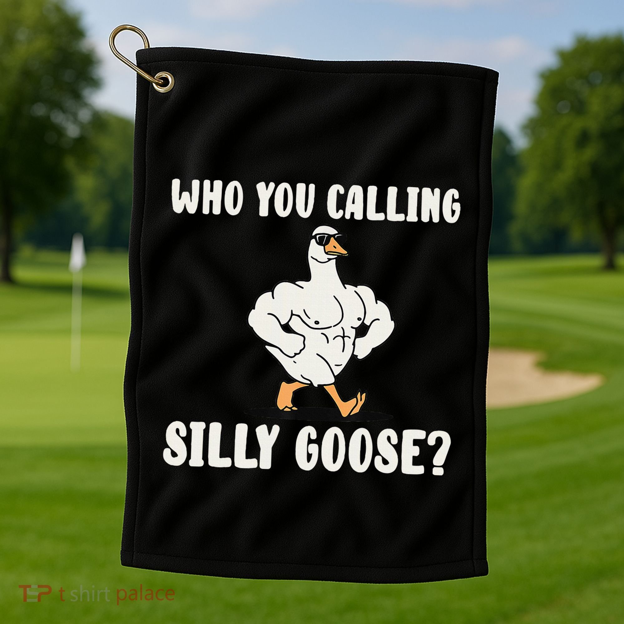 Who You Calling Silly Goose Funny Gym Meme Golf Towel