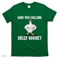 Who You Calling Silly Goose Funny Gym Meme T-Shirt thumb 0