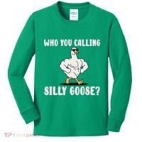 Who You Calling Silly Goose Funny Gym Meme Kids Long Sleeve Shirt thumb 0