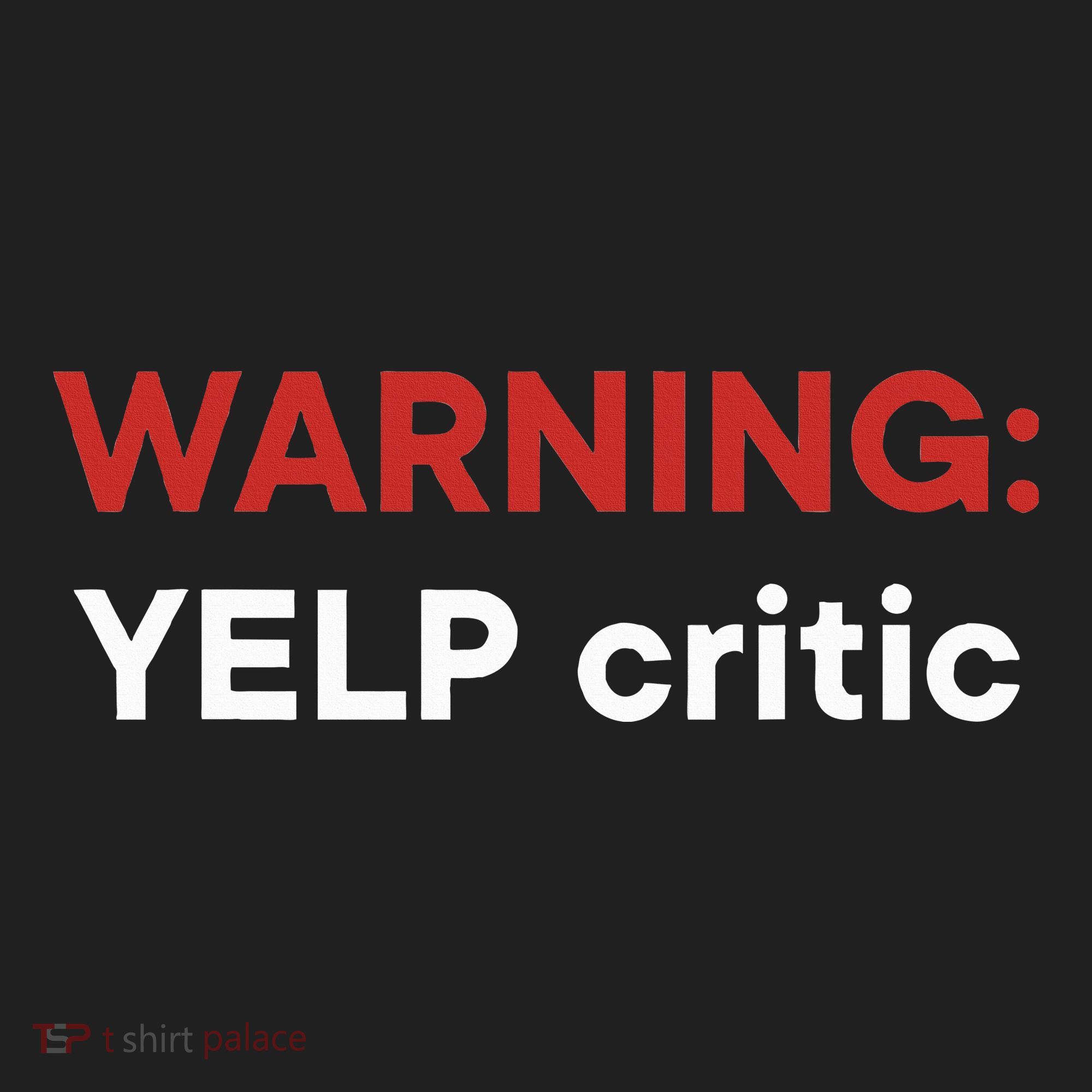 Warning Yelp Critic Funny Hat
