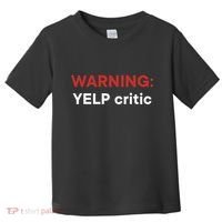 Warning Yelp Critic Funny Toddler T-Shirt thumb 0