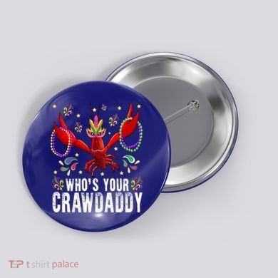 Whos Your Crawdaddy Mardi Gras Crawfish Jester Beads Funny Gift Button