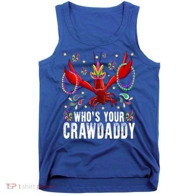 Whos Your Crawdaddy Mardi Gras Crawfish Jester Beads Funny Gift Tank Top