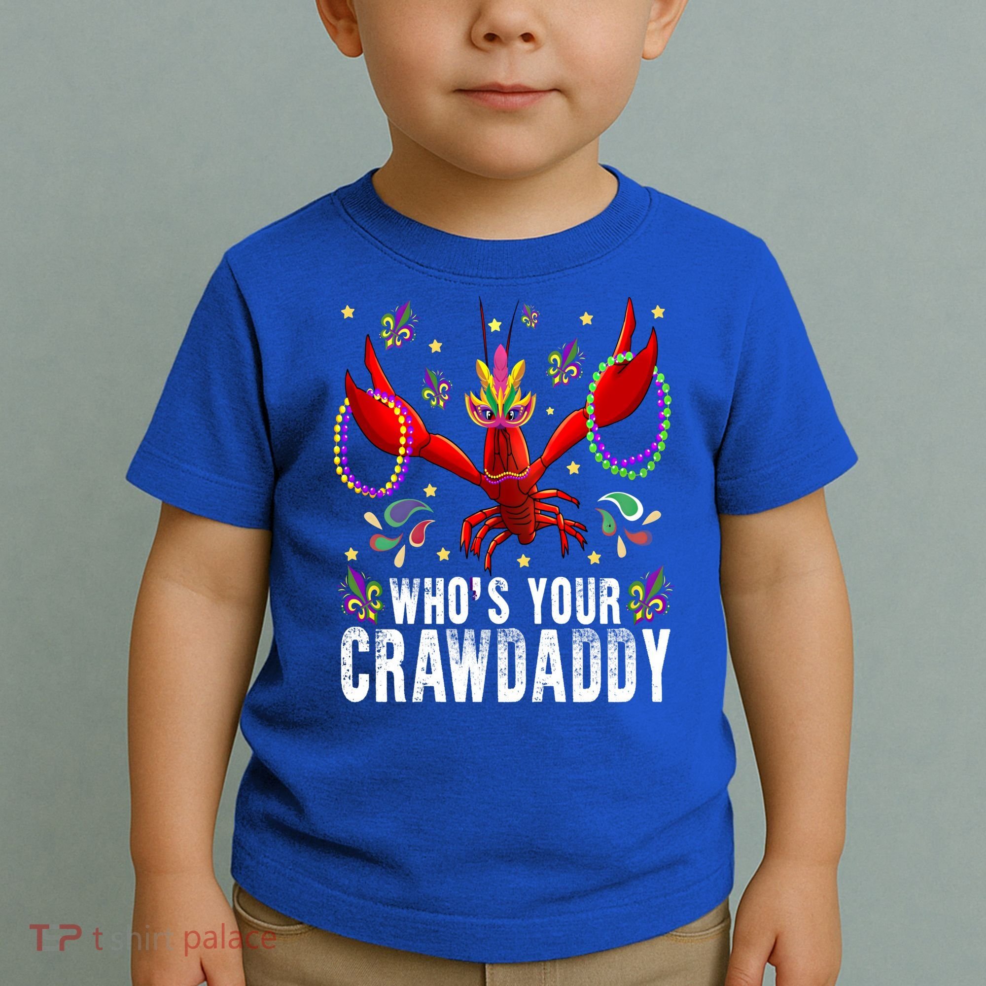 Whos Your Crawdaddy Mardi Gras Crawfish Jester Beads Funny Gift Toddler T-Shirt