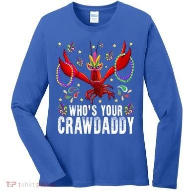 Whos Your Crawdaddy Mardi Gras Crawfish Jester Beads Funny Gift Women's Long Sleeve Shirt
