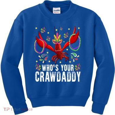 Whos Your Crawdaddy Mardi Gras Crawfish Jester Beads Funny Gift Kids Sweatshirt