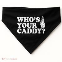 Whos Your Caddy Funny Golf USA-Made Doggie Bandana thumb 0