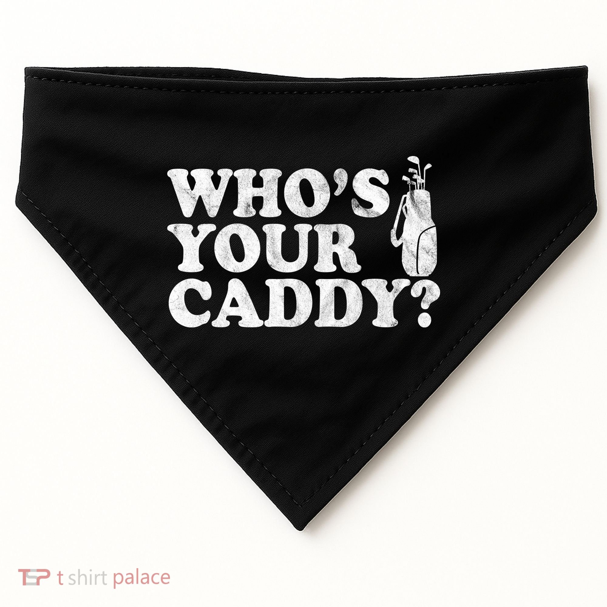 Whos Your Caddy Funny Golf USA-Made Doggie Bandana