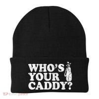 Whos Your Caddy Funny Golf Beanie thumb 0