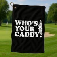 Whos Your Caddy Funny Golf Golf Towel thumb 1
