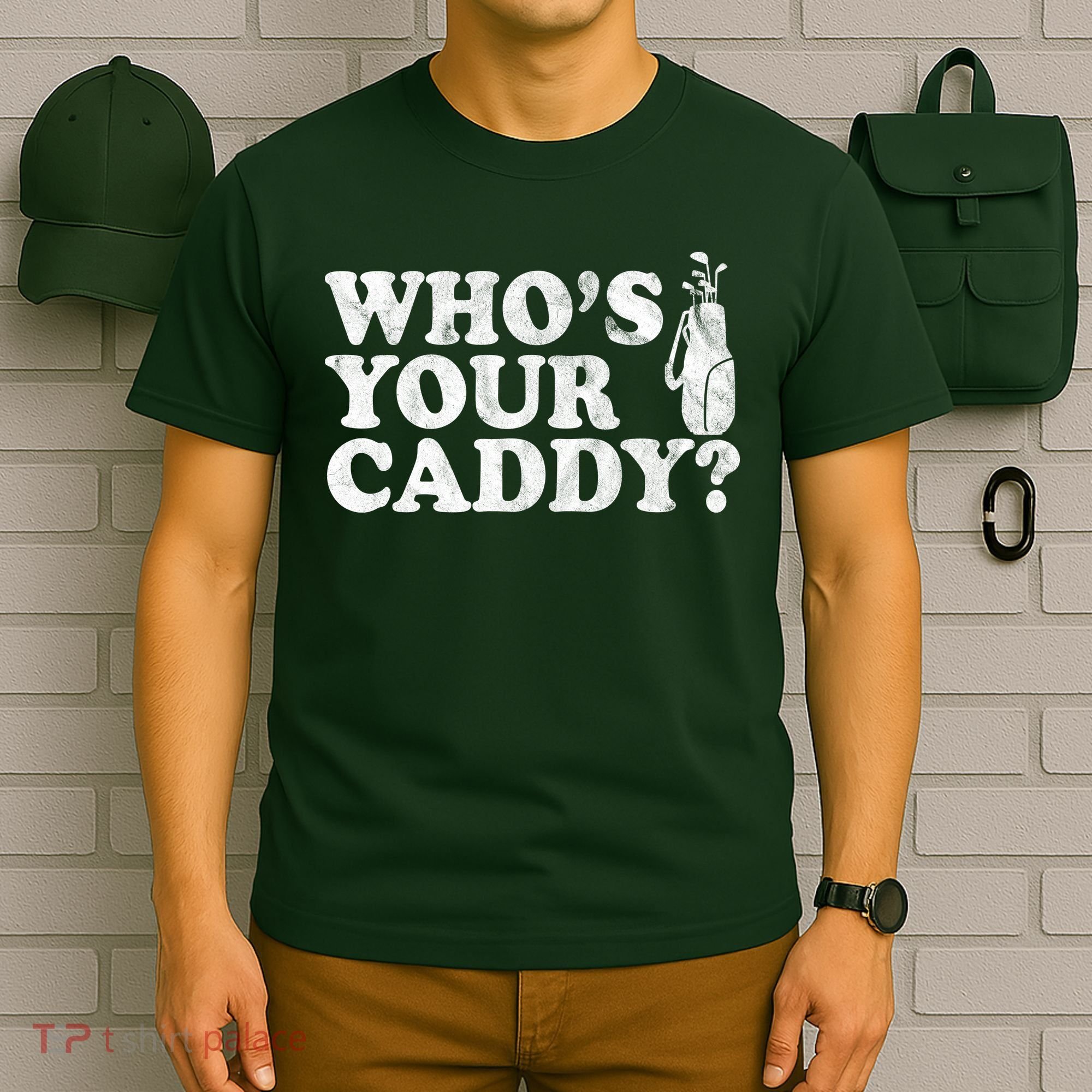 Whos Your Caddy Funny Golf T-Shirt
