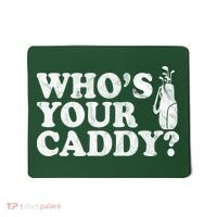 Whos Your Caddy Funny Golf Mousepad thumb 0