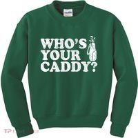 Whos Your Caddy Funny Golf Kids Sweatshirt thumb 0