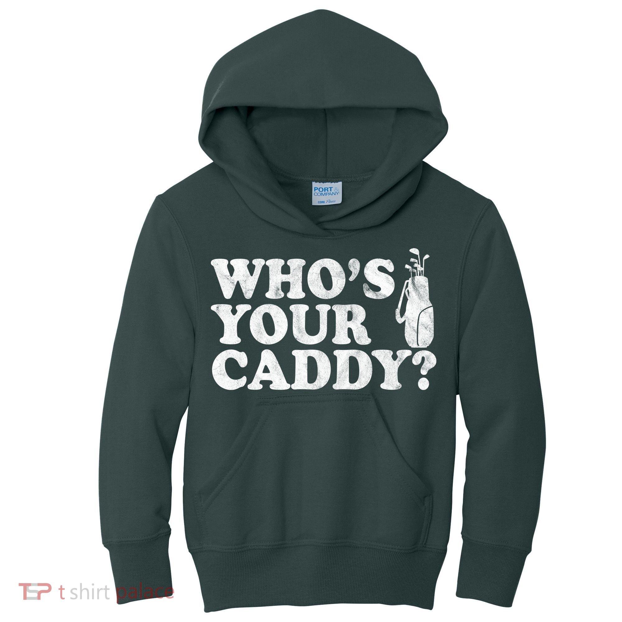 Whos Your Caddy Funny Golf Kids Hoodie