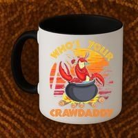 Who's Your Crawdaddy Cajun Crawfish Lobster Foodie Dad Gift Coffee Mug thumb 2