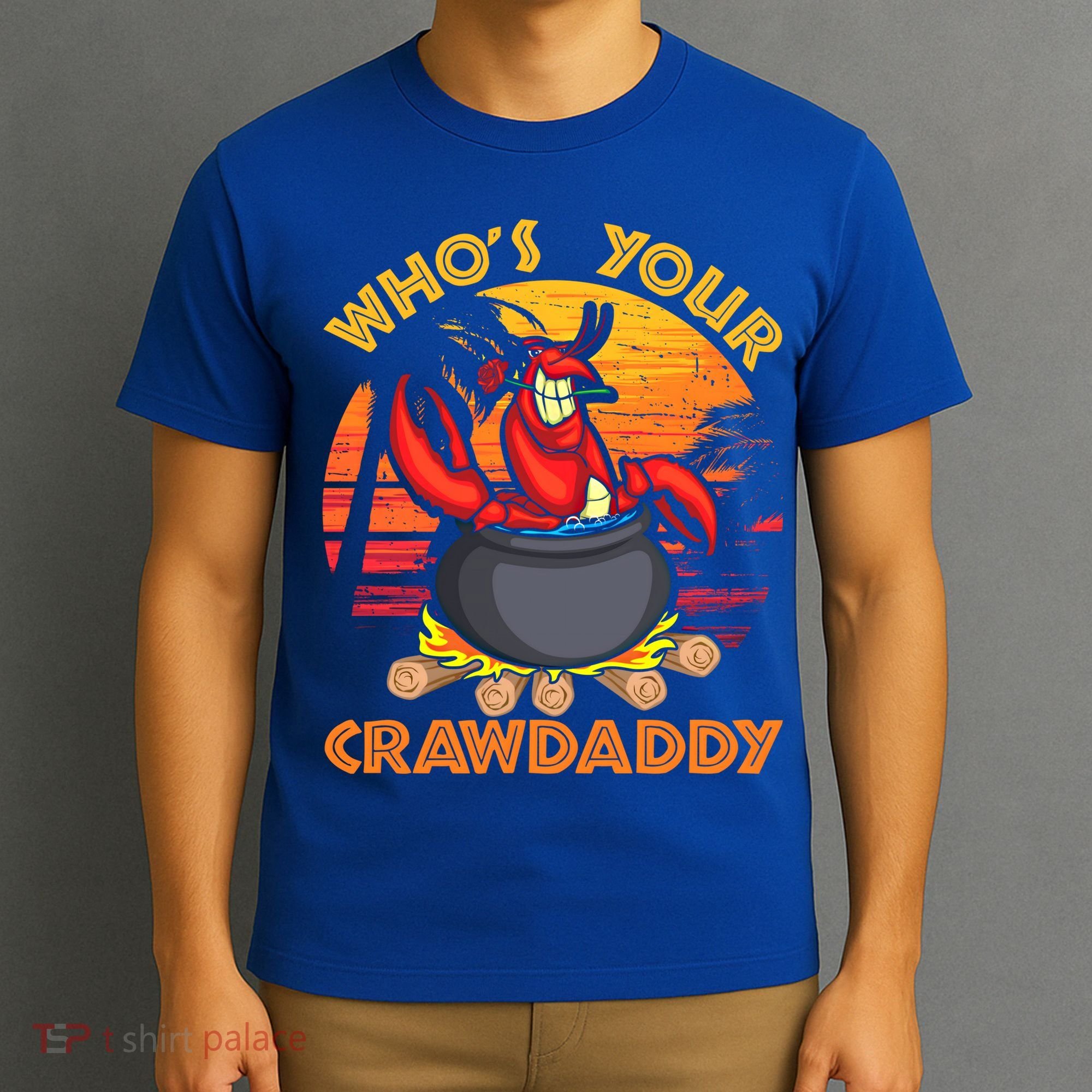 Who's Your Crawdaddy Cajun Crawfish Lobster Foodie Dad Gift T-Shirt