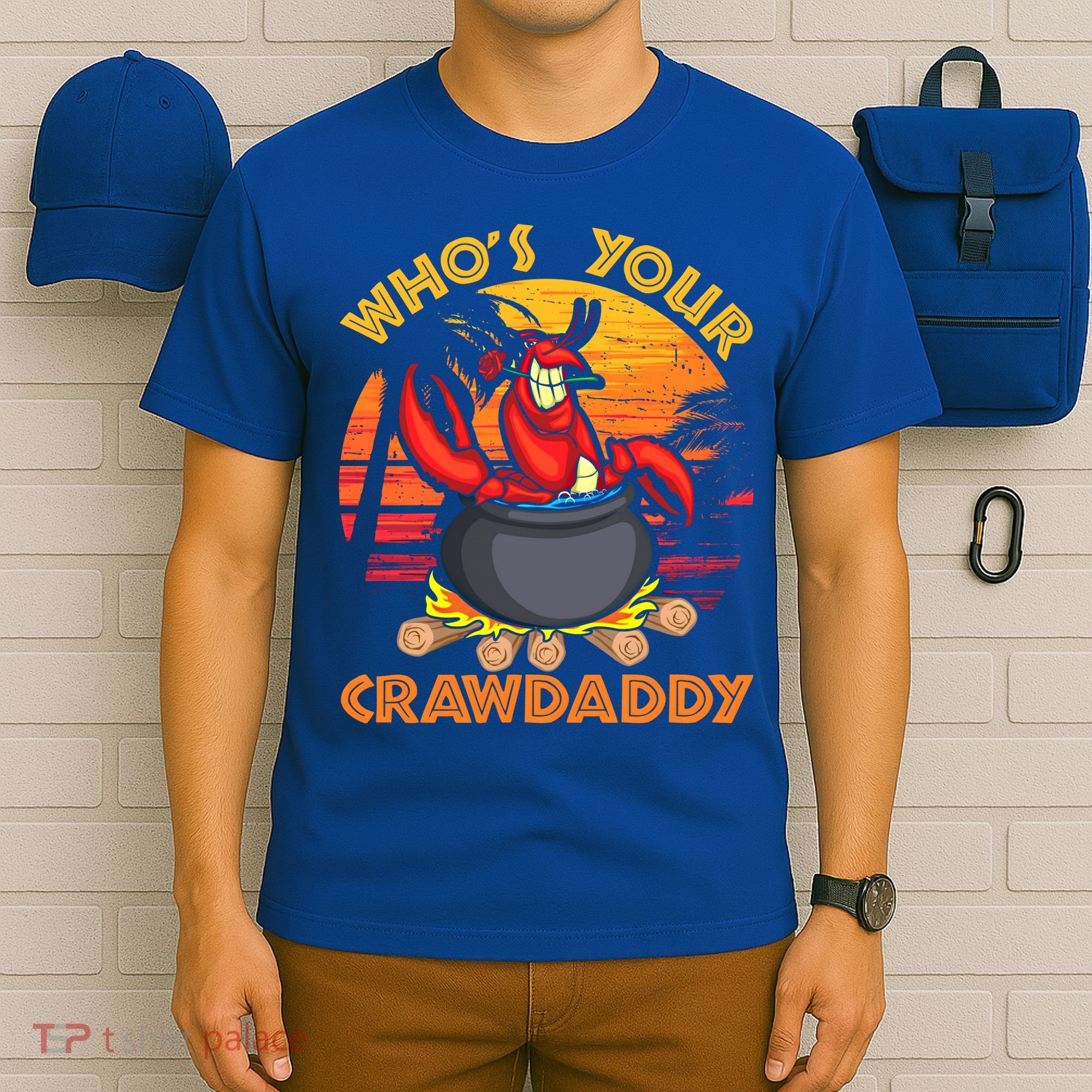 Who's Your Crawdaddy Cajun Crawfish Lobster Foodie Dad Gift T-Shirt