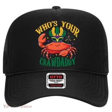 Who's Your Crawdaddy Carnival Mardi Gras Crab Mardi Gras Great Gift Hat