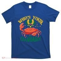 Who's Your Crawdaddy Carnival Mardi Gras Crab Mardi Gras Great Gift T-Shirt thumb 0