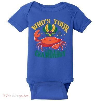 Who's Your Crawdaddy Carnival Mardi Gras Crab Mardi Gras Great Gift Baby Bodysuit