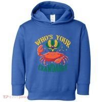 Who's Your Crawdaddy Carnival Mardi Gras Crab Mardi Gras Great Gift Toddler Hoodie thumb 0