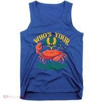Who's Your Crawdaddy Carnival Mardi Gras Crab Mardi Gras Great Gift Tank Top thumb 0
