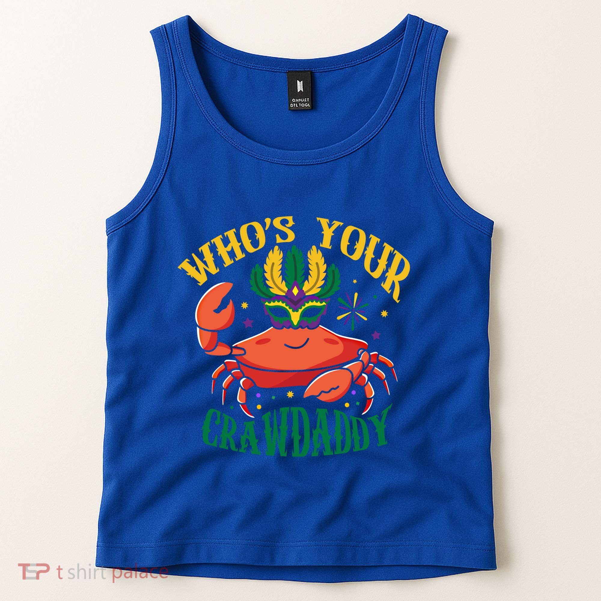 Who's Your Crawdaddy Carnival Mardi Gras Crab Mardi Gras Great Gift Tank Top