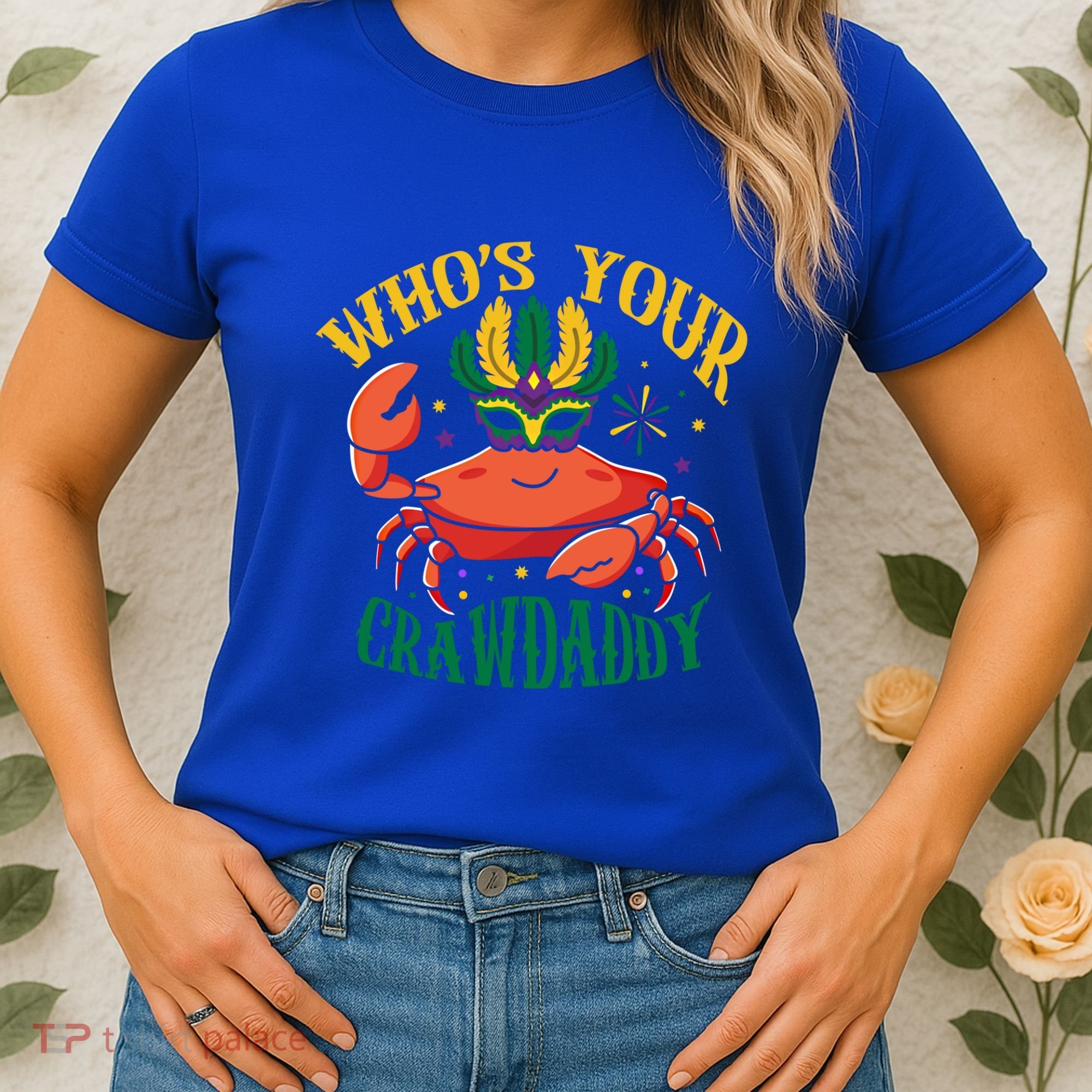 Who's Your Crawdaddy Carnival Mardi Gras Crab Mardi Gras Great Gift Women's T-Shirt