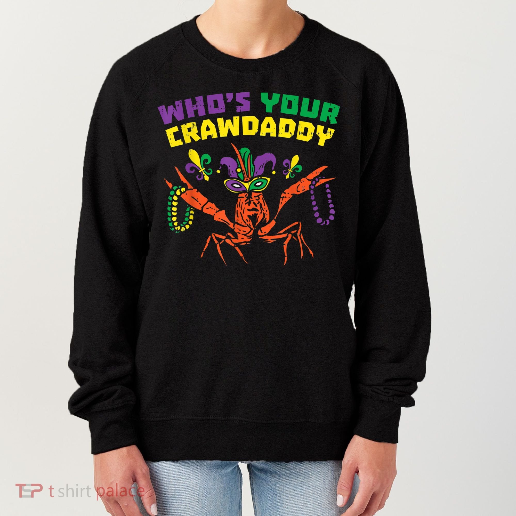 Whos Your Crawdaddy Crawfish Jester Beads Funny Mardi Gras Women's Sweatshirt