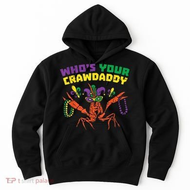 Whos Your Crawdaddy Crawfish Jester Beads Funny Mardi Gras Hoodie