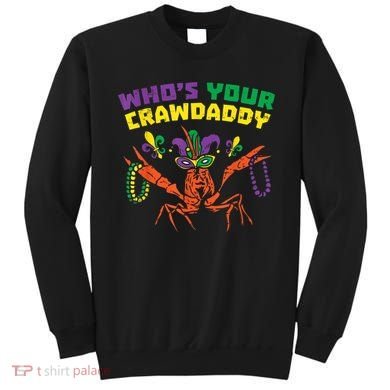 Whos Your Crawdaddy Crawfish Jester Beads Funny Mardi Gras Sweatshirt