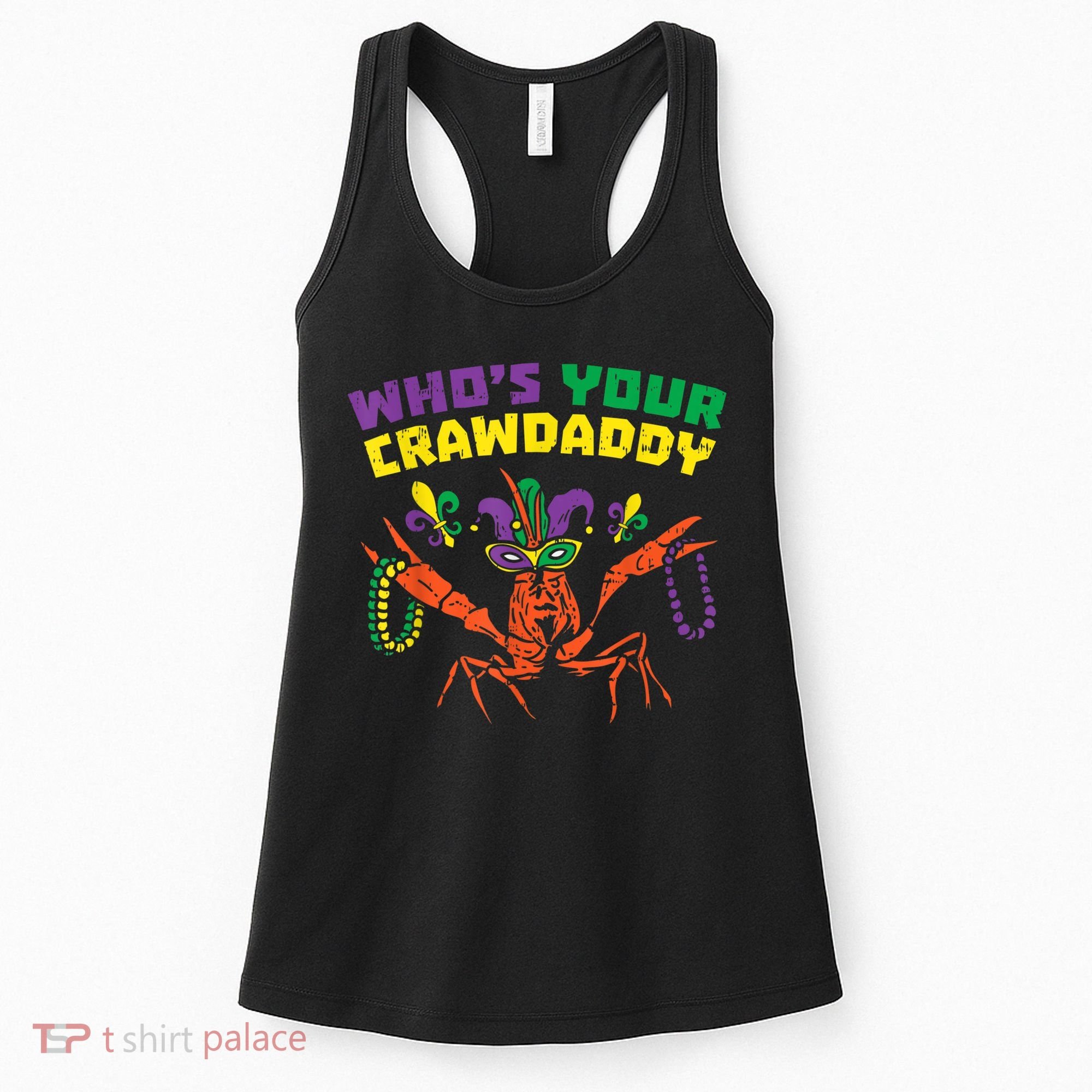 Whos Your Crawdaddy Crawfish Jester Beads Funny Mardi Gras Women's Tank Top