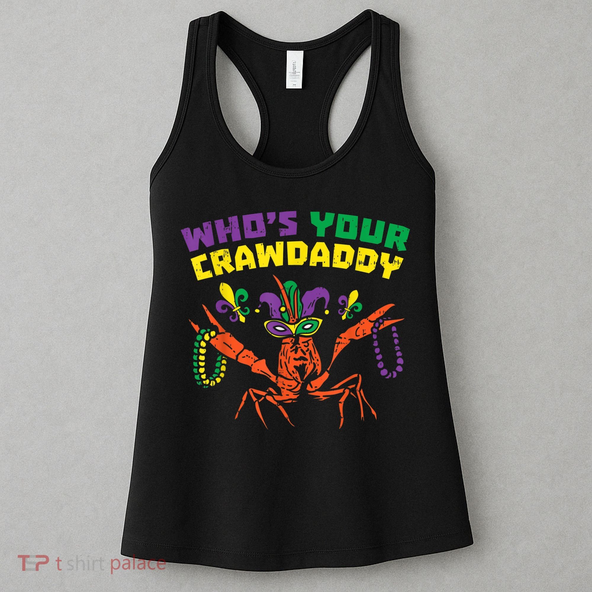 Whos Your Crawdaddy Crawfish Jester Beads Funny Mardi Gras Women's Tank Top