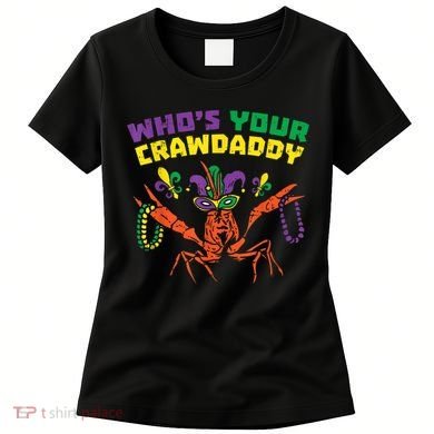 Whos Your Crawdaddy Crawfish Jester Beads Funny Mardi Gras Women's T-Shirt