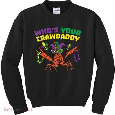 Whos Your Crawdaddy Crawfish Jester Beads Funny Mardi Gras Kids Sweatshirt